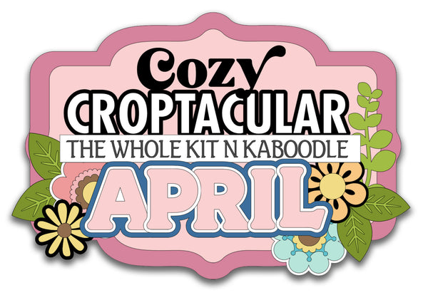 *NEW* Cozy CropTacular April 2026 DEPOSIT