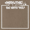 Overlay: May the Force Be With You