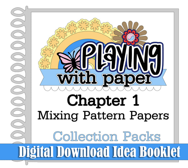 DIGITAL BOOKLET Playing with Paper: Chapter One, Part One
