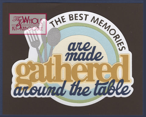 **Kit Club Exclusive* EXTRA "Gathered Around the Table" Die Cut Title