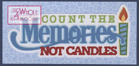 *Kit Club Exclusive* EXTRA "Count the Memories" Die Cut Title