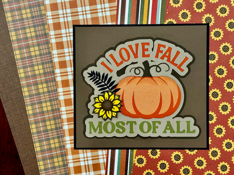 I Love Fall Most of All Diecut & Pattern Paper
