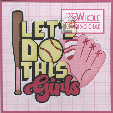 Softball: Let's Do This Girls Title Die Cut