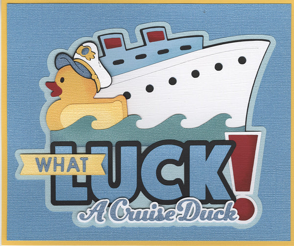 A Cruise Duck Title Die Cut