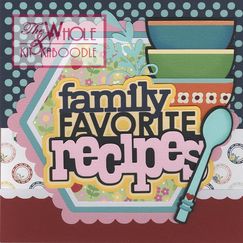 *NEW* 8x8 Recipe Title/Divider Page: Family Favorite Recipes
