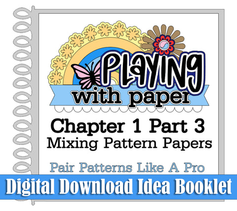 *NEW* DIGITAL BOOKLET Playing with Paper: Chapter One, Part Three