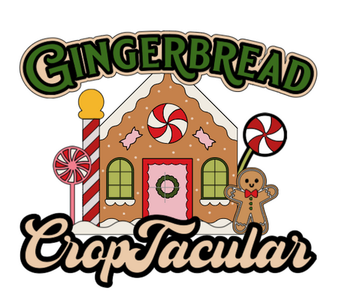 2025 Christmas CropTacular December: Gingerbread Christmas DEPOSIT