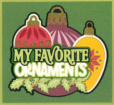 **NEW* My Favorite Ornaments Die Cut Title