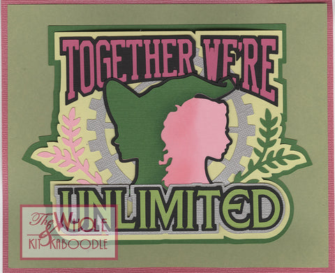 Wicked Together We're Unlimited Die Cut Title