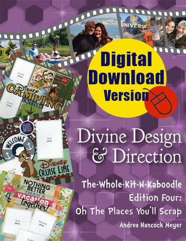 DIGITAL Divine Design & Direction Edition 4: Oh The Places You'll Scrap!