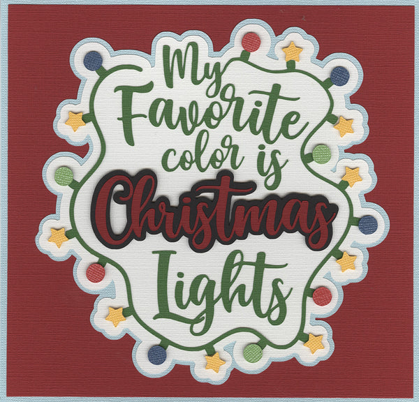 My Favorite Colors is Christmas Lights Title Diecut