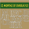 Overlay: Month by Month